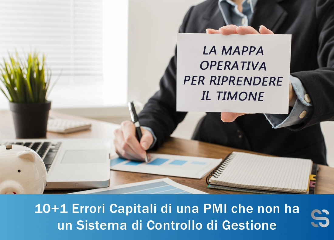 I 10+1 Errori Capitali che commettono le Imprese senza un adeguato Sistema di Controllo di Gestione